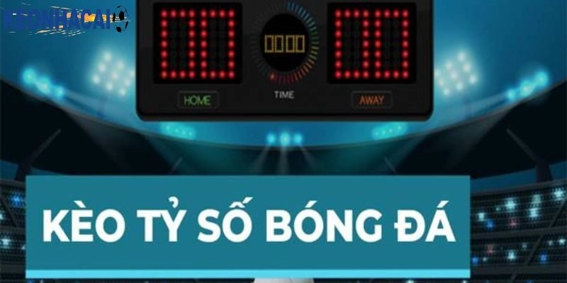 Cược tỷ số là gì? Cách hiểu đúng và mẹo chơi hiệu quả nhất Khái niệm cơ bản: Cược tỷ số là gì?